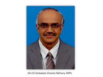 Shri M Venkatesh  takes over as Director Refinery, MRPL.